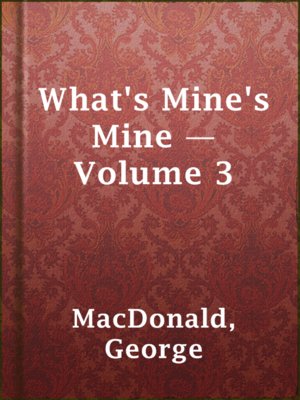 cover image of What's Mine's Mine — Volume 3